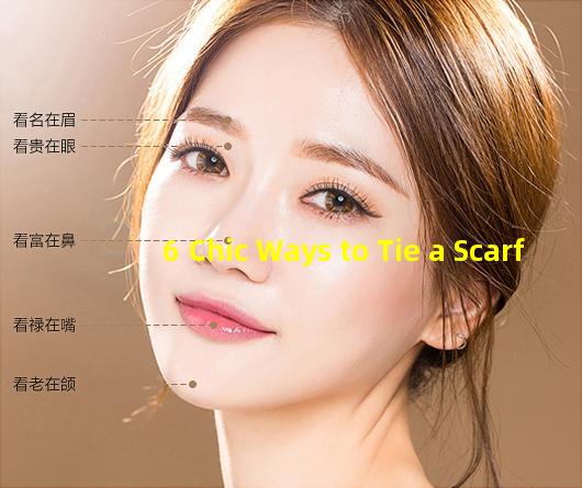6 Chic Ways to Tie a Scarf